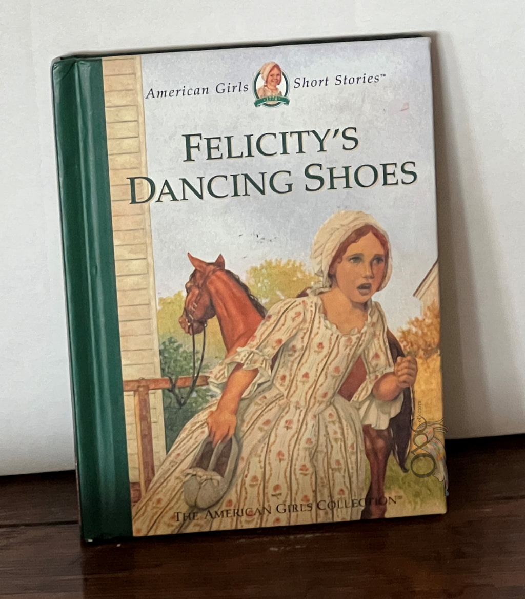 Felicity's Dancing Shoes by American Girl Company