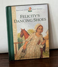 Felicity's Dancing Shoes by American Girl Company
