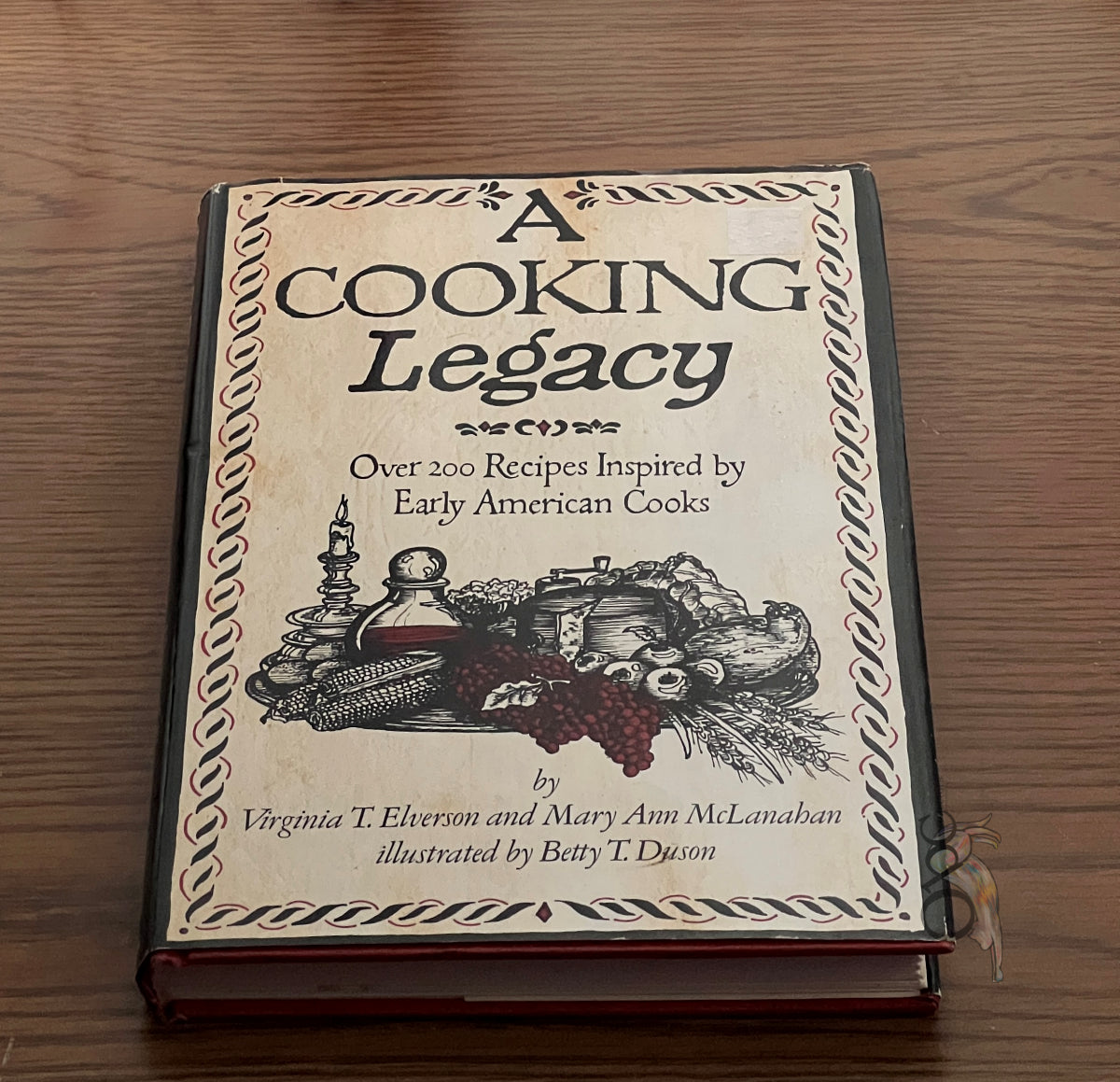 A Cooking Legacy by Virginia T. Elverson and Mary Ann McLanahan, illustrated by Betty T. Duson
