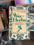 The Way of Herbs by Michael Tierra, C.A., N.D.