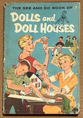 The See and Do Book of Dolls and Doll Houses by Helen Jill Fletcher