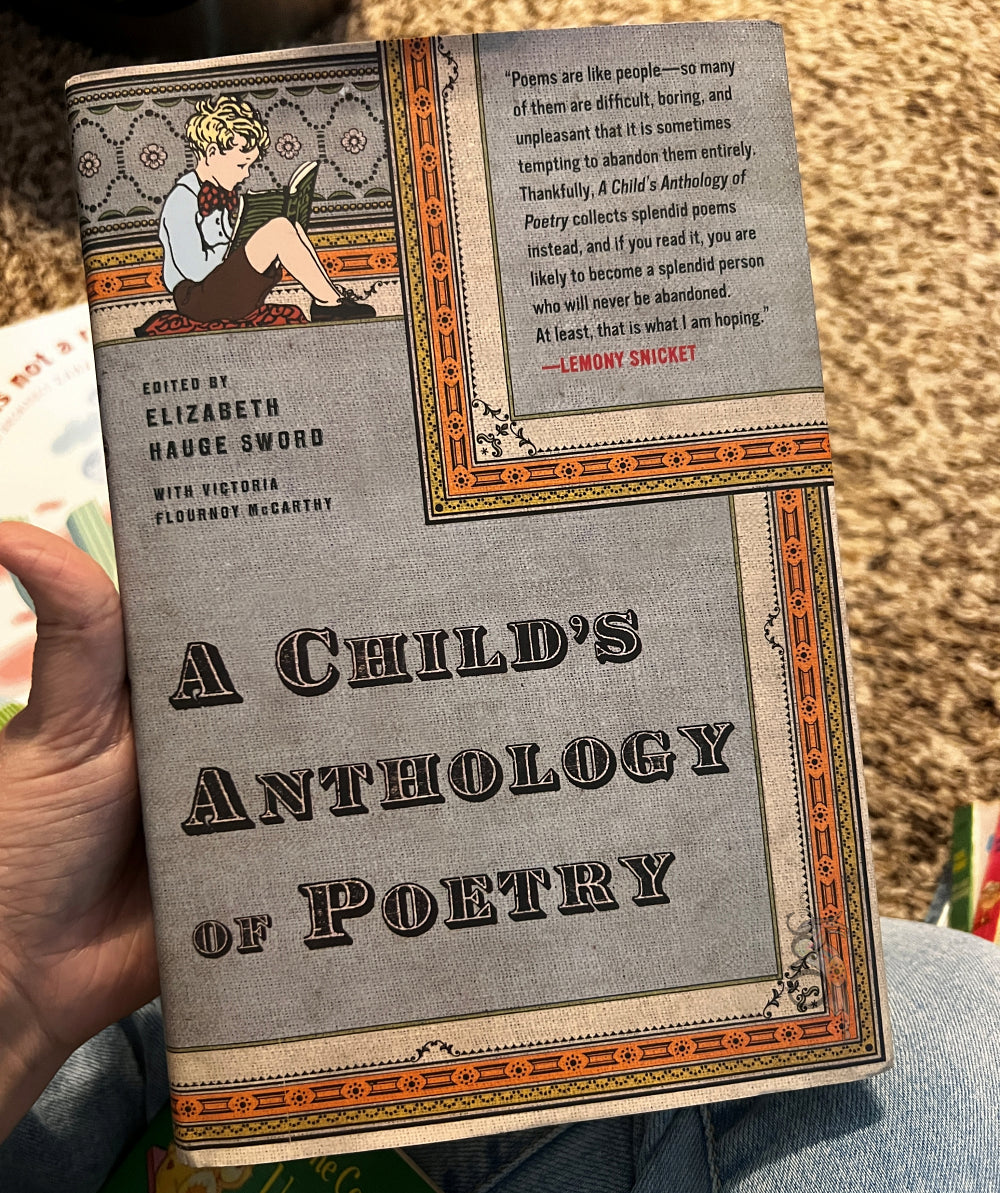 A Child's Anthology of Poetry edited by Elizabeth Hauge Sword