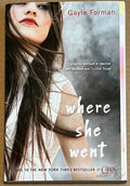 Where She Went by Gayle Forman