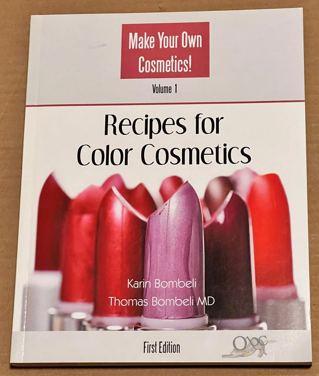 Recipes for Color Cosmetics by Karin Bombali and Thomas Bombali MD