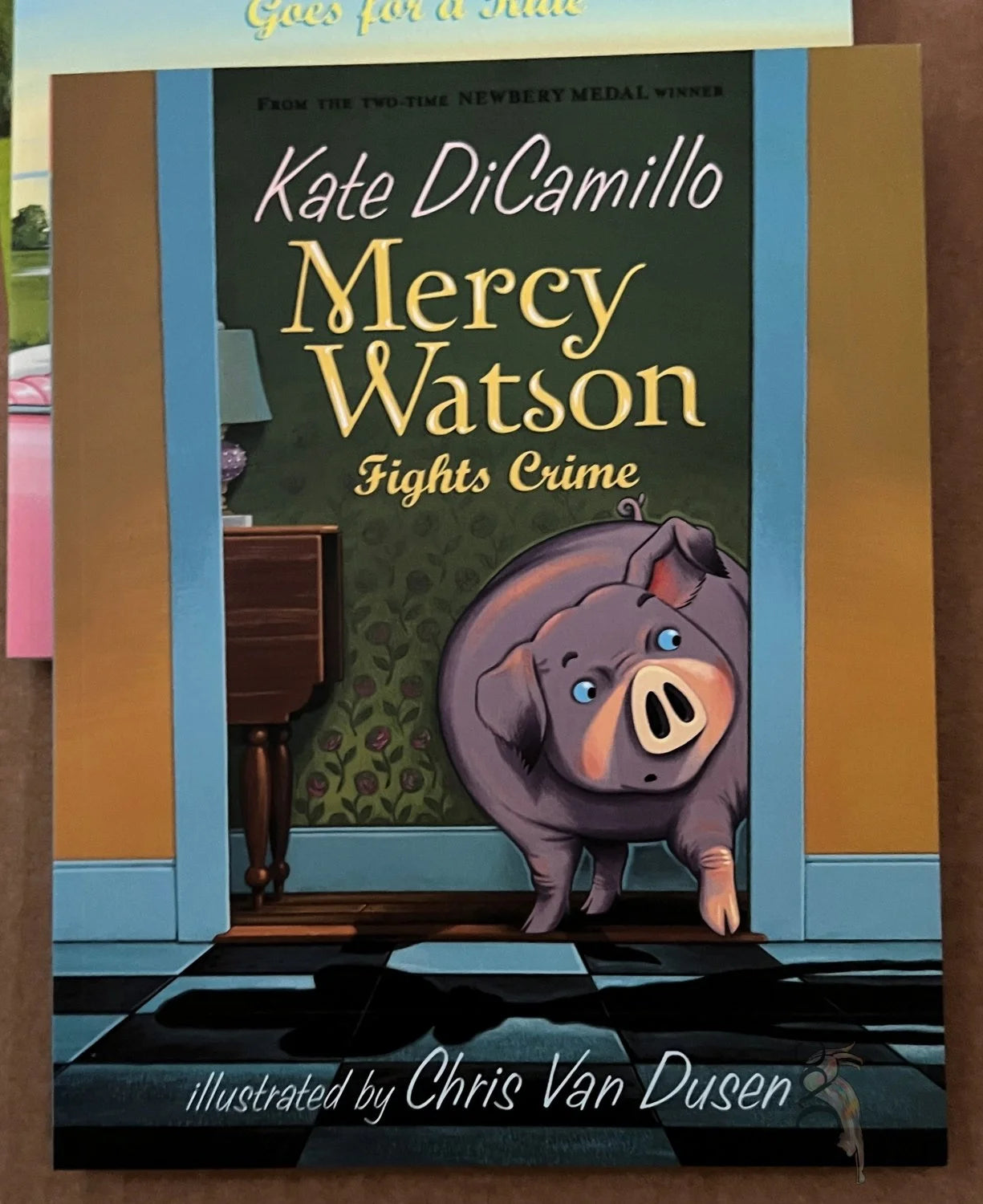 Mercy Watson: Six Pig Tales by Kate DiCamillo, illustrated by Chris Van Dusen