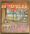 Roly the Railroad Mouse by Ruth Alinsworth Illustrations by Jean Winslow