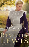 The Bridesmaid (Home to Hickory Hollow #2) by Beverly Lewis