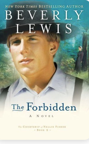 The Forbidden (Courtship of Nellie Fisher #2) by Beverly Lewis