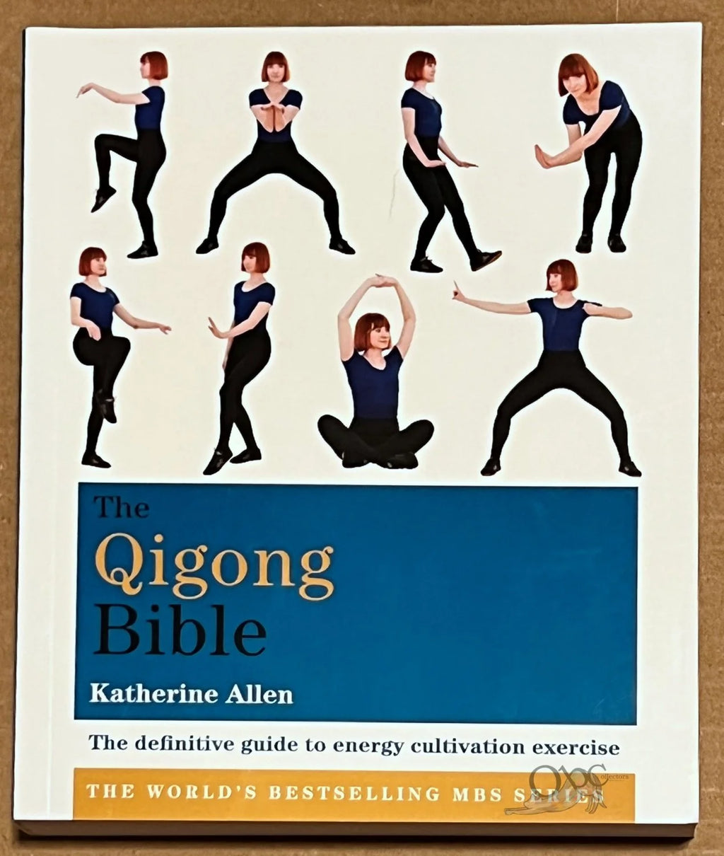 The Qigong Bible by Katherine Allen