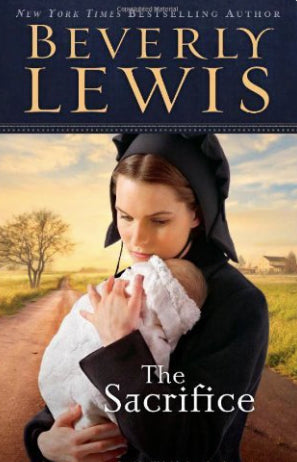The Sacrifice (Abram's Daughters #3) by Beverly Lewis