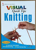 Visual Quick Tips Knitting by Sharon Turner