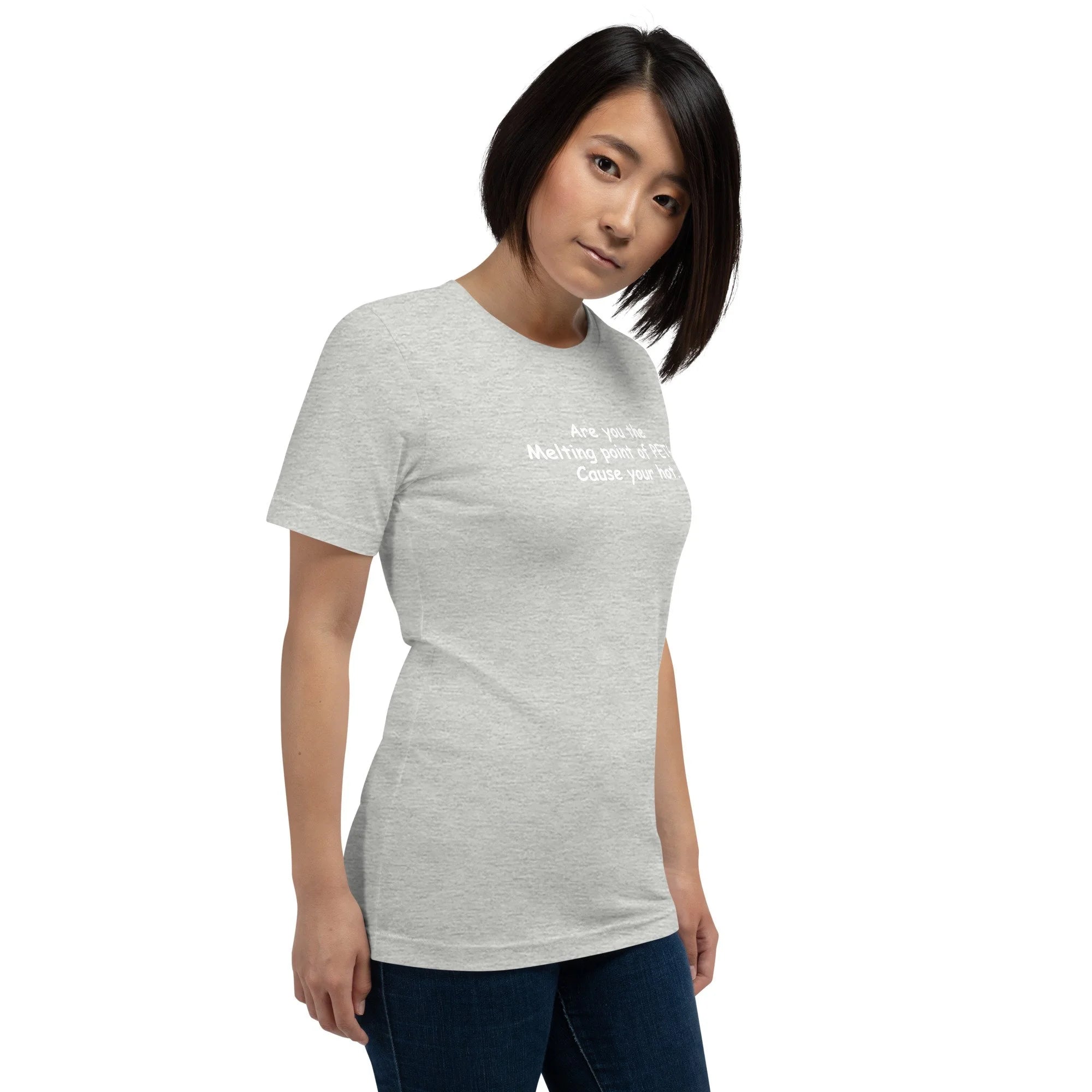 3D Printer Pick Up Line - Are You the Melting Point - Unisex t-shirt