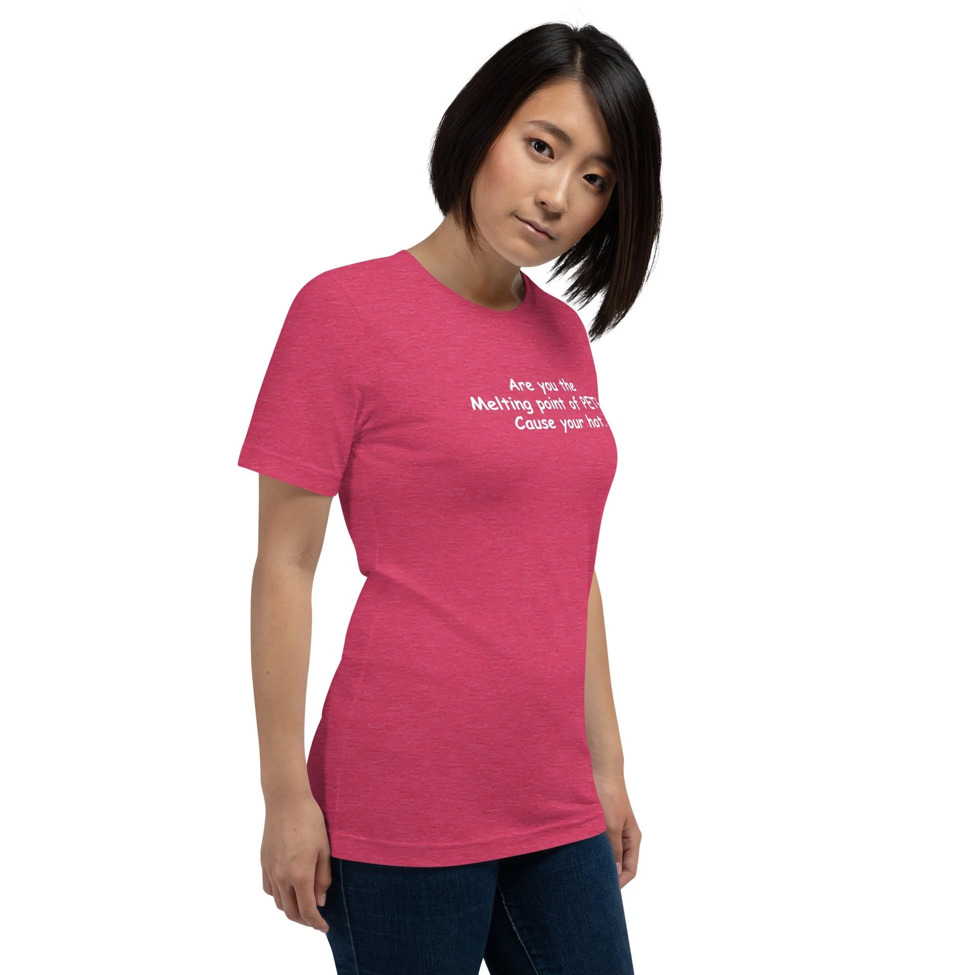 3D Printer Pick Up Line - Are You the Heating Point - Unisex T-Shirt